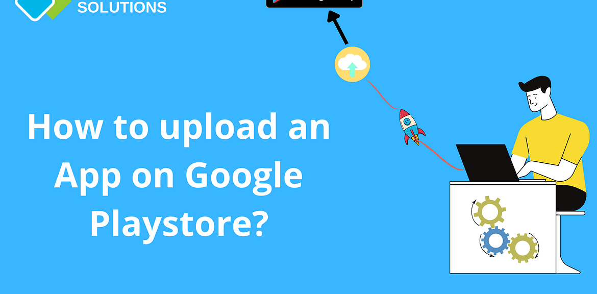 How to upload an App on Google Playstore