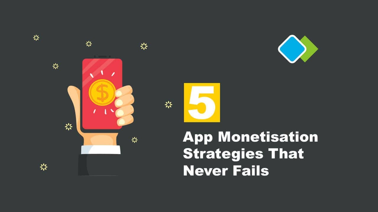 Mobile App Monetisation Strategies